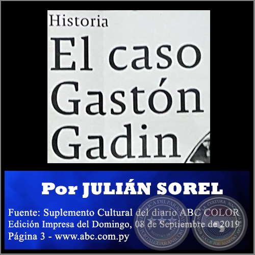 EL CASO GASTÓN GADIN - Por JULIÁN SOREL - Domingo, 08 de Septiembre de 2019